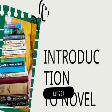 Introduction to Novel LIT221 Section 1 & 9