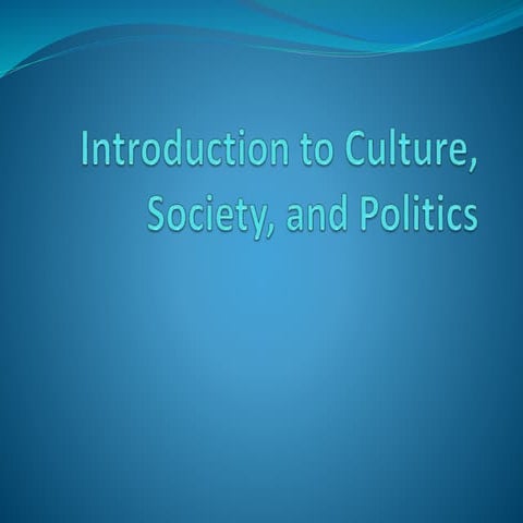 Introduction to culture, society, and politics