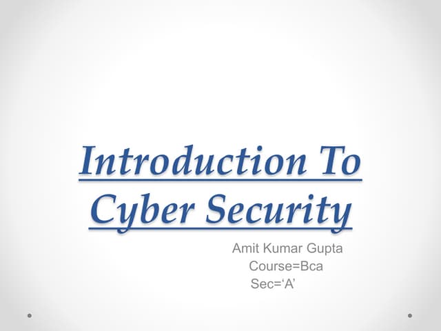 Introduction to cyber security