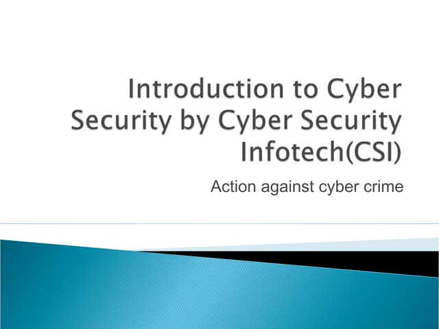 Introduction to cyber security by cyber security infotech(csi)