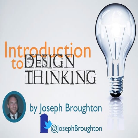 Introduction to Design Thinking