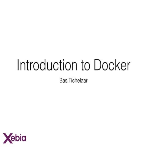 Introduction to docker