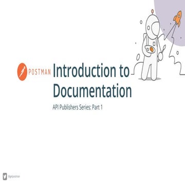 API Publishers Series, Part 1: Introduction to Documentation | PPT