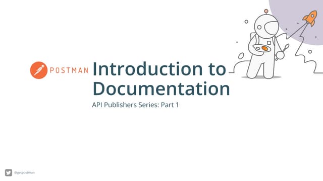 API Publishers Series, Part 1: Introduction to Documentation