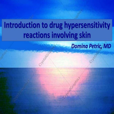 Introduction to drug hypersensitivity reactions