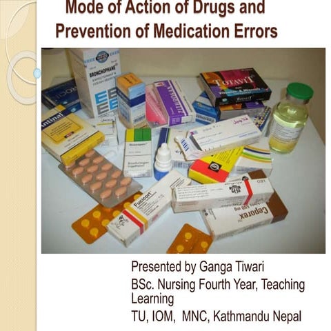  Mode of Action of Drugs and Prevention of Medication Error