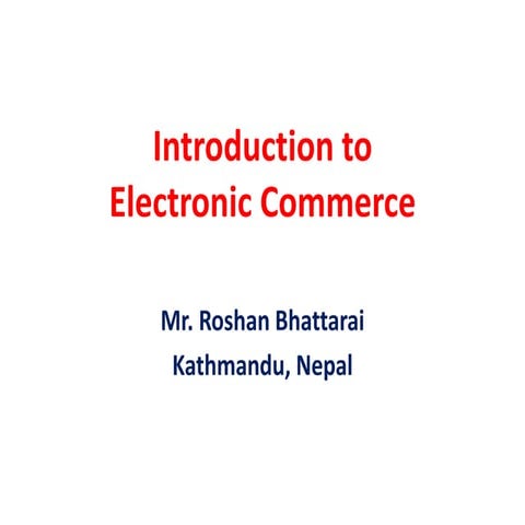 Introduction to Electronic Commerce
