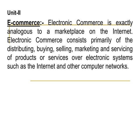 Introduction To Electronic Commerce  (also called E-Commerce)