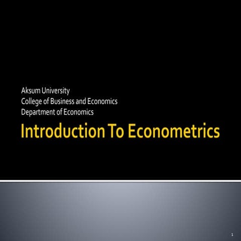 Introduction to Econometrics for under gruadute class.pptx
