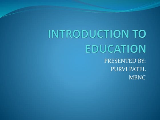 introductiontoeducation-230412055306-dd2cede8.pptx