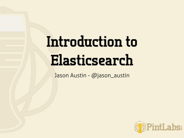 Introduction to Elasticsearch