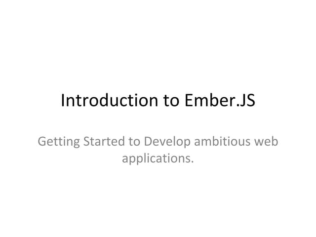 Introduction to Ember.js