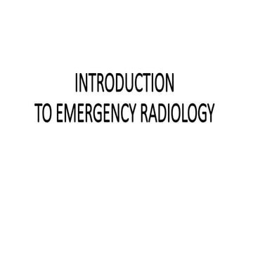 INTRODUCTION TO EMERGENCY RADIOLOGY.pptx INTRODUCTIOINTRODUCTION TO EMERGENCY...