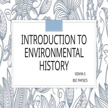 INTRODUCTION TO ENVIRONMENTAL HISTORY open course | PPTX