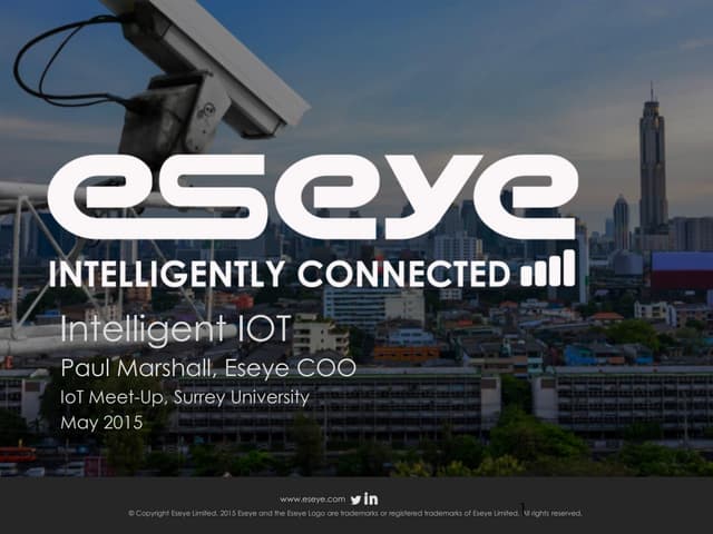 IoTMeetupGuildford#11: Intelligent IoT - Paul Marshall - Eseye Intelligently ...