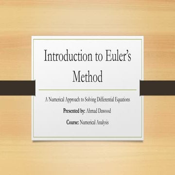 presentation on Euler and Modified Euler method ,and Fitting of curve ...