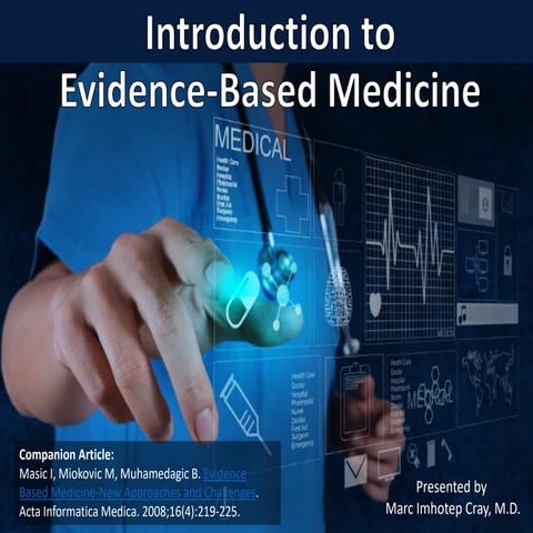 Introduction to Evidence-Based Medicine (EBM)