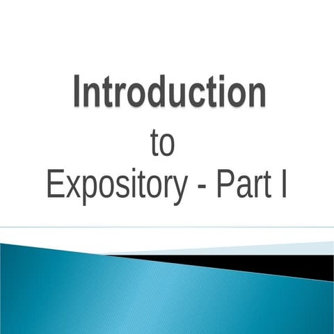 Introduction to Expository - Part I