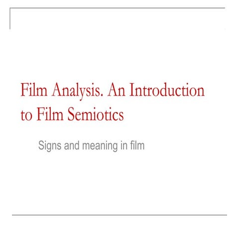 Introduction to film analysis, semiotics