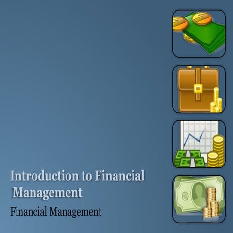 introductiontofinancialmanagement-170104060039.pptx