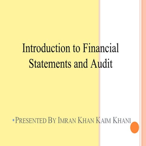 Introduction To Financial Statements And Audit