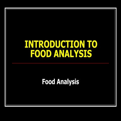 INTRODUCTION+TO+FOOD+ANALYSIS.ppt