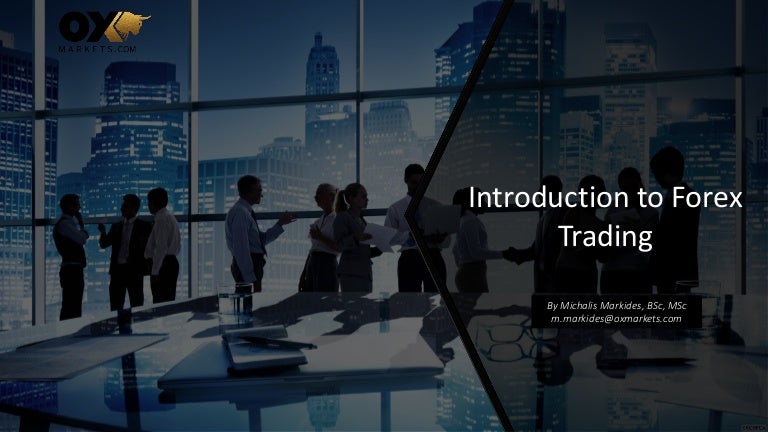 Introduction to forex trading ppt