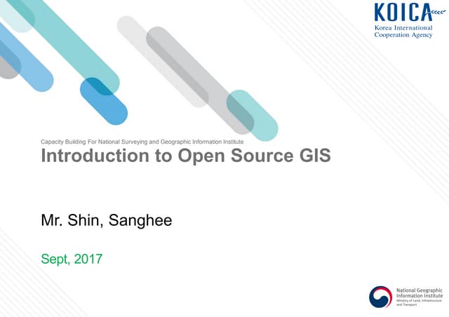 Introduction to Open Source GIS