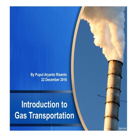 Introduction to Gas Transportation