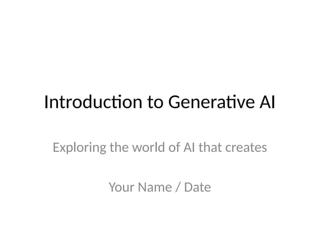 Introduction_to_Generative_AI(Aritifical Intelligence).pptx