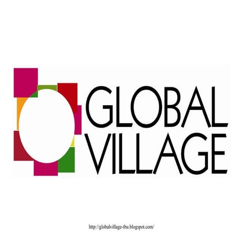Global Village 2009 - Introduction | PPT
