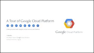 A Tour of Google Cloud Platform