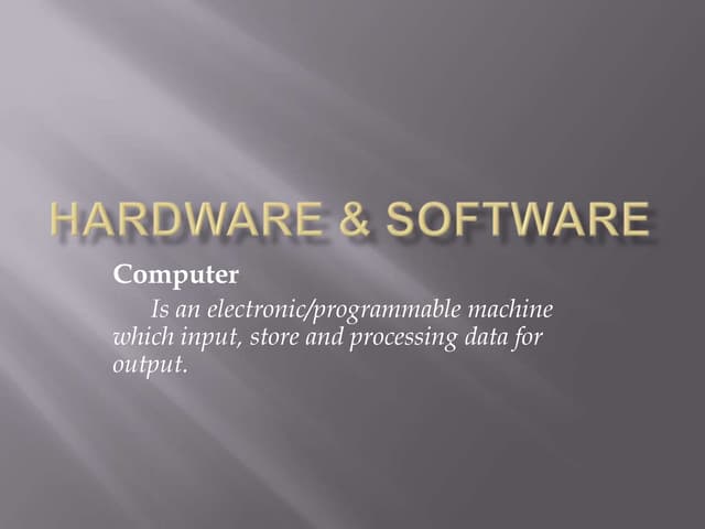 Introduction to hardware and software Part 1 | PPT
