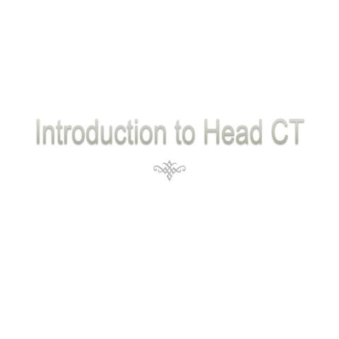 Introduction to head ct