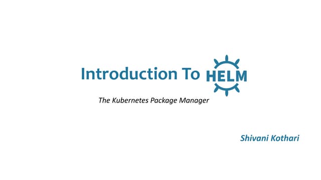 Introduction to Helm