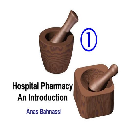 Introduction to hospital pharmacy