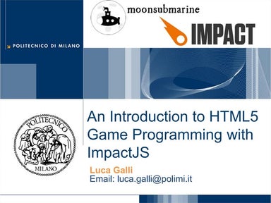 Introduction to html5 game programming with ImpactJs