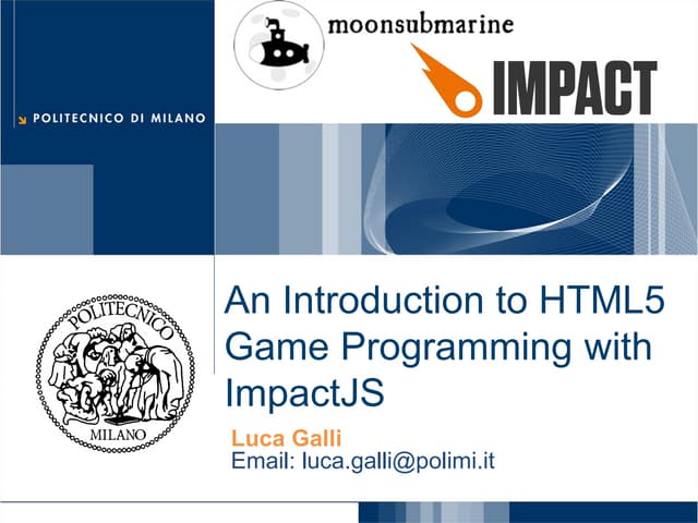 Introduction to html5 game programming with ImpactJs
