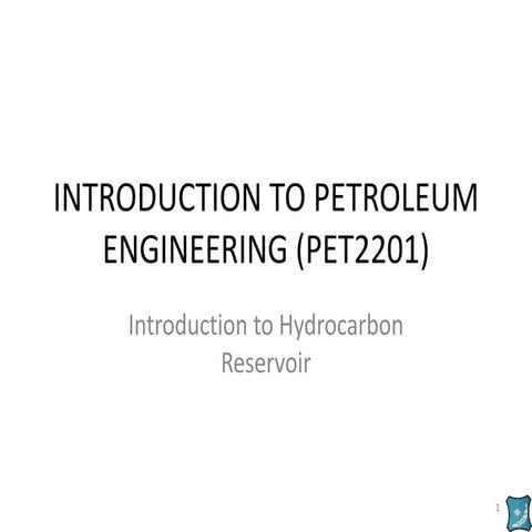 Introduction to Hydrocarbon Reservoir.pptx