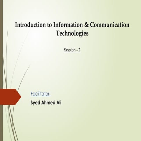 Introduction to ICT - Session/Topic Number  2