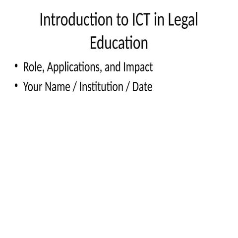 Introduction_to_ICT_in_Legal_Education.pptx