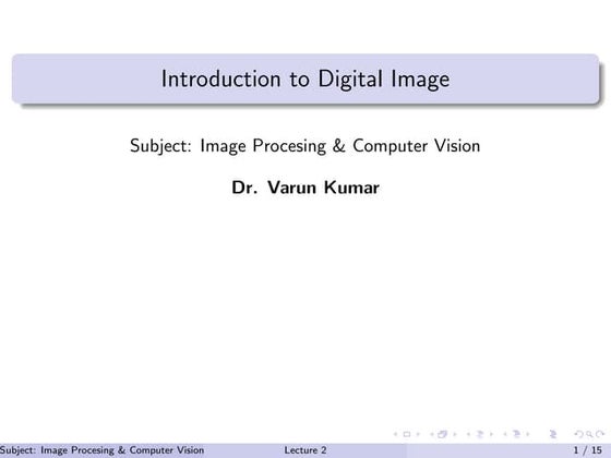 Lecture 2 Introduction to digital image