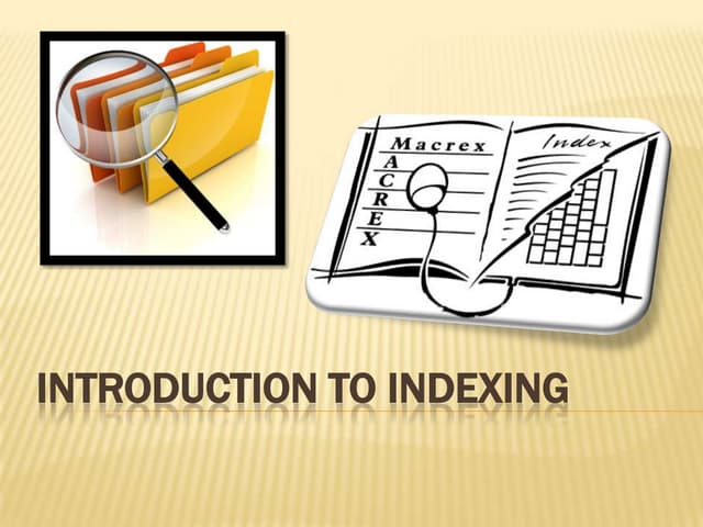 Introduction to indexing (presentation1)