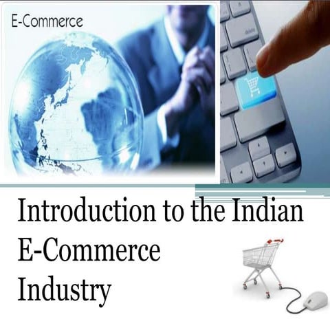 Introduction to Indian E-Commerce Industry