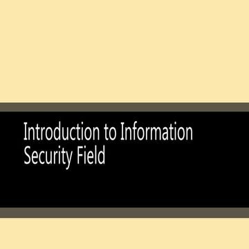 Introduction to information security field