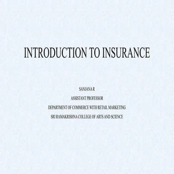 INTRODUCTION TO INSURANCE , RISK AND IRDA