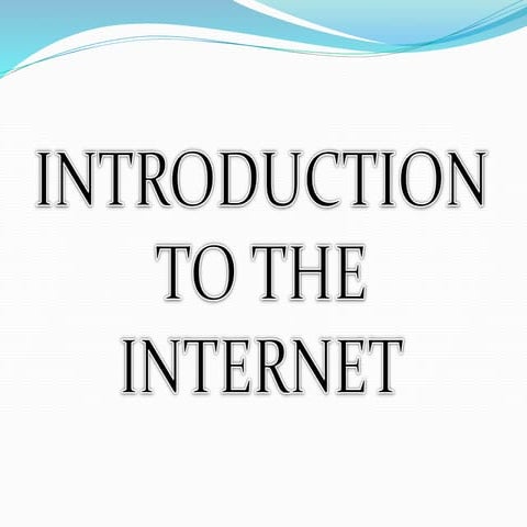 Introduction to internet | PPT