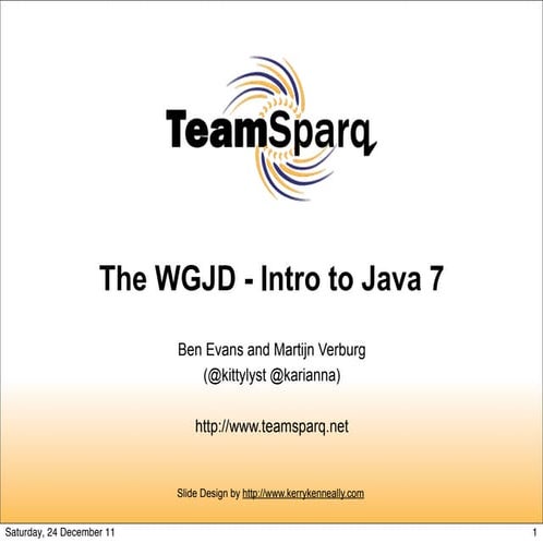 Introduction to Java 7 (Devoxx Nov/2011) | PPT