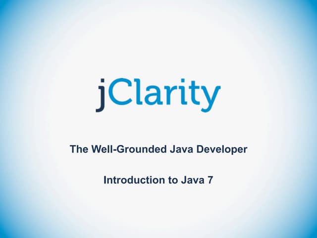 Introduction to Java 7 (OSCON 2012)