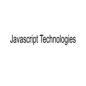 Introduction to javascript technologies | PDF